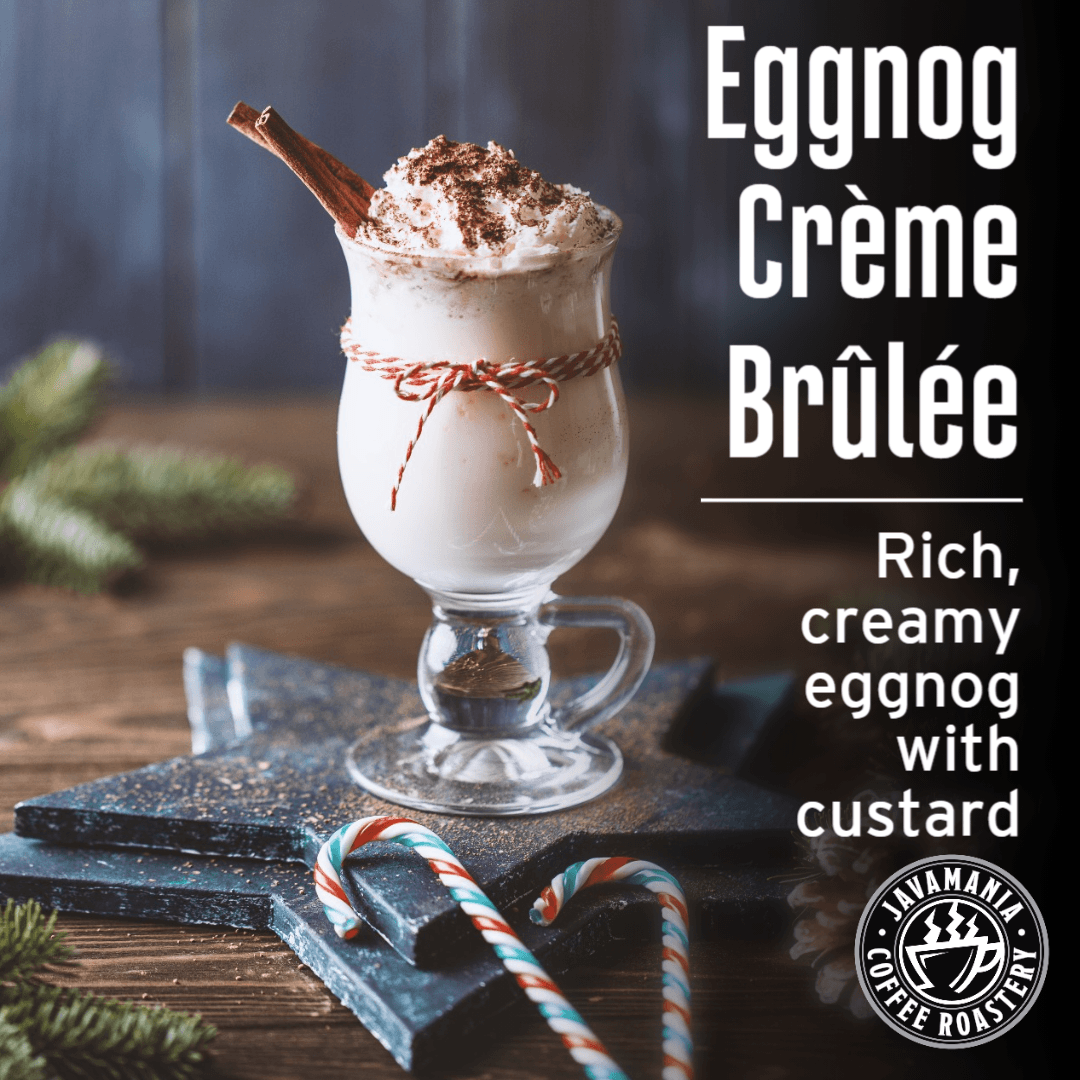 Eggnog Creme Brulee - JavaMania Pro